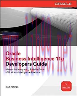 Oracle Business Intelligence 11g Developers Guide 1st Edition