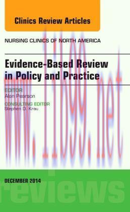 [AME]Evidence-Based Review in Policy and Practice, An Issue of Nursing Clinics