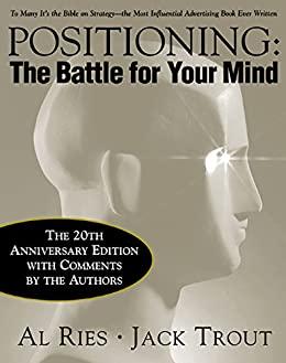 (PDF)Positioning The Battle for Your Mind, 20th Anniversary Edition