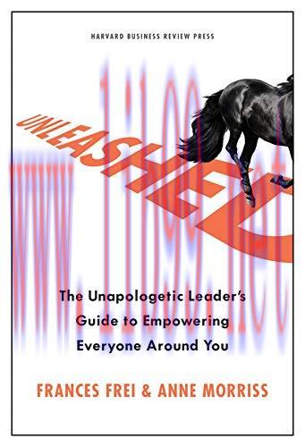 [FOX-Ebook]Unleashed: The Unapologetic Leader's Guide to Empowering Everyone Around You