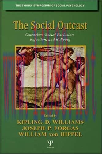 (PDF)The Social Outcast: Ostracism, Social Exclusion, Rejection, and Bullying (Sydney Symposium...