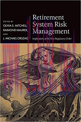 (PDF)Retirement System Risk Management: Implications of the New Regulatory Order (Pension Resea...