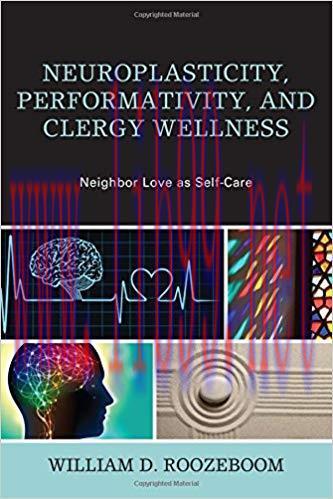 [PDF]Neuroplasticity, Performativity, and Clergy Wellness