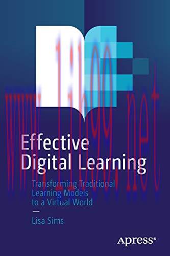 [FOX-Ebook]Effective Digital Learning: Transforming Traditional Learning Models to a Virtual Wo...