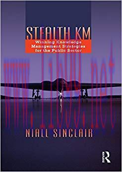 (PDF)Stealth KM: Winning Knowledge Management Strategies for the Public Sector 1st Edition