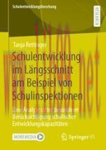 [PDF]Schulentwicklung im L&auml;ngsschnitt am Beispiel von Schulinspektionen: Eine Analyse unter bes...
