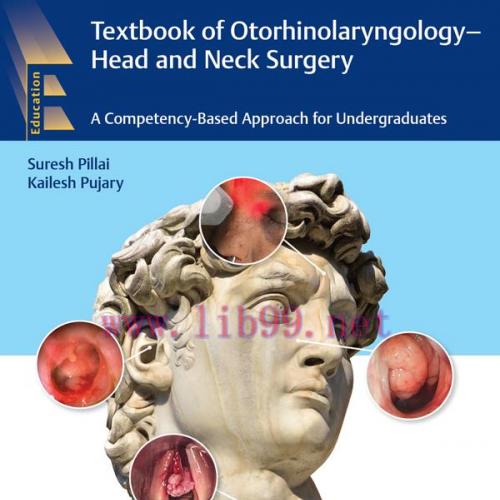 [AME]Textbook of Otorhinolaryngology&mdash;Head and Neck Surgery: A Competency-Based Approach for Und...