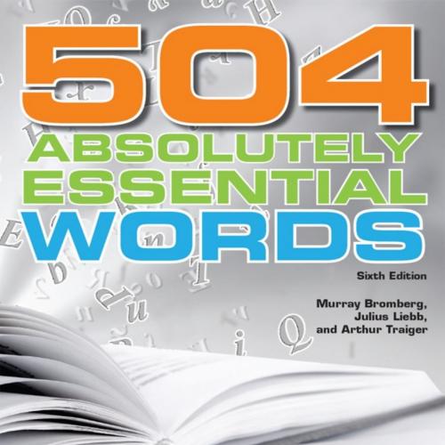 504 Absolutely Essential Words - Murray Bromberg;Julius Liebb;