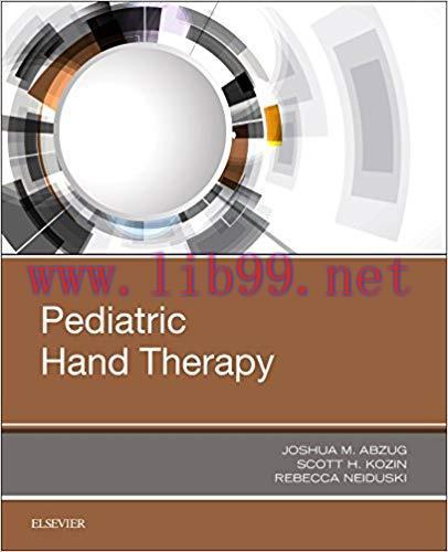 [PDF]Pediatric Hand Therapy 1st Edition