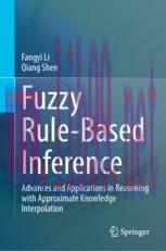 [PDF]Fuzzy Rule-Based Inference: Advances and Applications in Reasoning with Approximate Knowle...