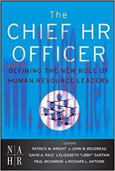 The Chief HR Officer: Defining the New Role of Human Resource Leaders 1st Edition,