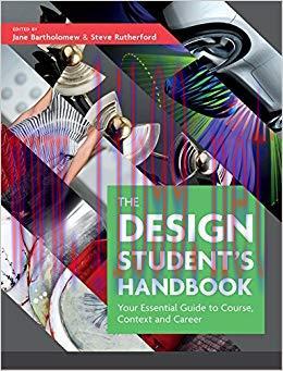 The Design Student&rsquo;s Handbook: Your Essential Guide to Course, Context and Career 1st Edition,