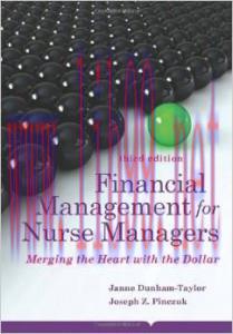 [AME]Financial Management For Nurse Managers: Merging the Heart with the Dollar, 3rd Edition