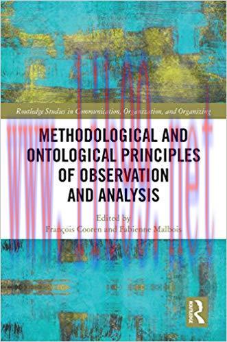 Methodological and Ontological Principles of Observation and Analysis: Following and Analyzing ...