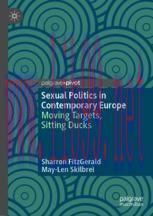 [PDF]Sexual Politics in Contemporary Europe: Moving Targets, Sitting Ducks