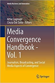 (PDF)Media Convergence Handbook &ndash; Vol. 1 Journalism, Broadcasting, and Social Media Aspects of ...