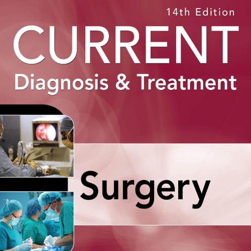 Current Diagnosis and Treatment Surgery 14th Edition