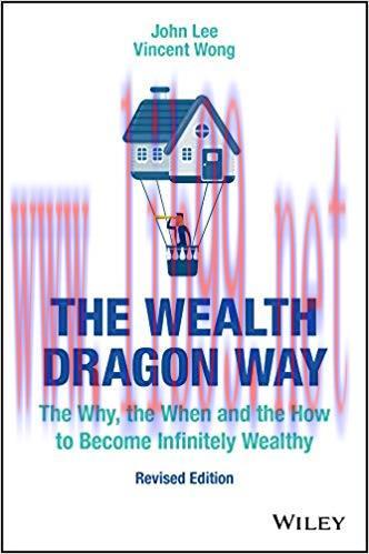 (PDF)The Wealth Dragon Way: The Why, the When and the How to Become Infinitely Wealthy 2nd Edit...