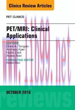 [AME]PET/MRI: Clinical Applications, An Issue of PET Clinics (PDF)