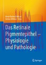 [PDF]Das Retinale Pigmentepithel &ndash; Physiologie und Pathologie