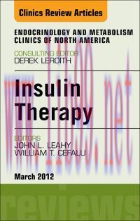 [AME]Insulin Therapy, An Issue of Endocrinology and Metabolism Clinics, 1st (The Clinics: Inter...