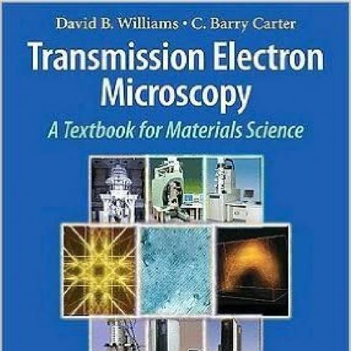 Transmission Electron Microscopy A textbook for Material Science