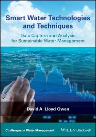 Smart Water Technologies and Techniques Data Capture and Analysis for Sustainable Water Managem...