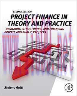 (PDF)Project Finance in Theory and Practice: Designing, Structuring, and Financing Private and ...