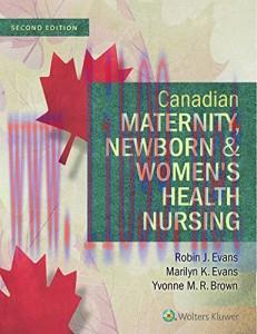 [AME]Canadian Maternity, Newborn, & Women&rsquo;s Health Nursing, 2nd Edition (ORIGINAL PDF from_ Pub...