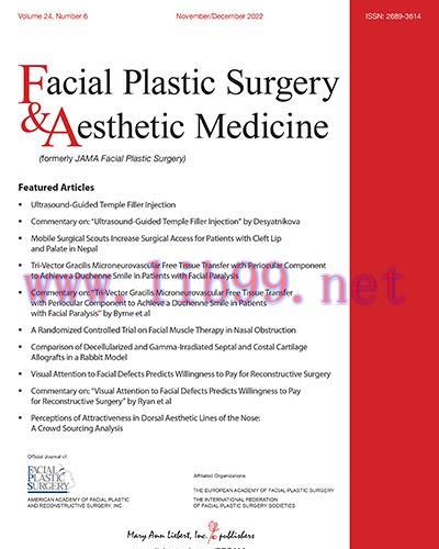 [AME]Facial Plastic Surgery & Aesthetic Medicine 2022 Full Archives (True PDF)