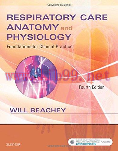 [AME]Respiratory Care Anatomy and Physiology: Foundations for Clinical Practice, 4th Edition (P...