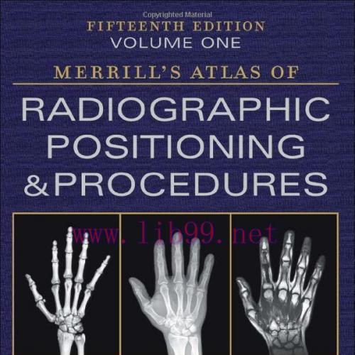 [AME]Merrill's Atlas of Radiographic Positioning and Procedures - 3-Volume Set, 15th Edition (E...