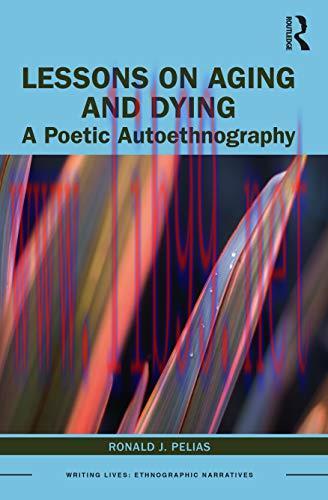 [AME]Lessons on Aging and Dying (Writing Lives: Ethnographic Narratives) (Original PDF)