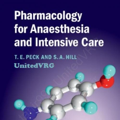 Pharmacology for Anaesthesia and Intensive Care, 4th Edition