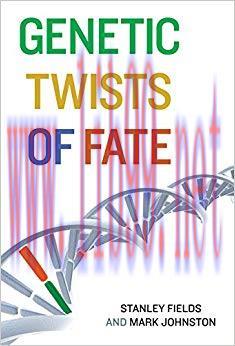(PDF)Genetic Twists of Fate (The MIT Press) 1st Edition