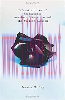 (PDF)Infrastructures of Apocalypse: American Literature and the Nuclear Complex