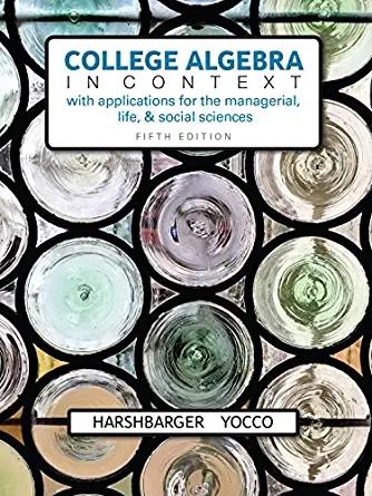 (Test Bank)College Algebra in Context with Applications for the Managerial,Life,and Social Scie...