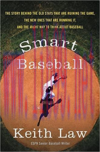 (PDF)Smart Baseball: The Story Behind the Old Stats That Are Ruining the Game, the New Ones Tha...