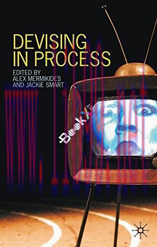 [PDF]Devising in Process [Alex Mermikides]