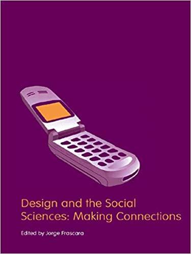 (PDF)Design and the Social Sciences Making Connections (Contemporary Trends Institute Book 2) 1...