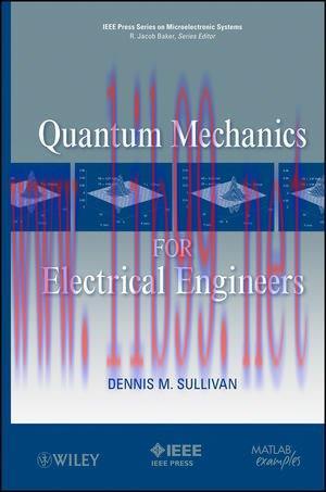 [FOX-Ebook]Quantum Mechanics for Electrical Engineers