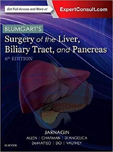 Blumgart&rsquo;s Surgery of the Liver, Biliary Tract and Pancreas 6th