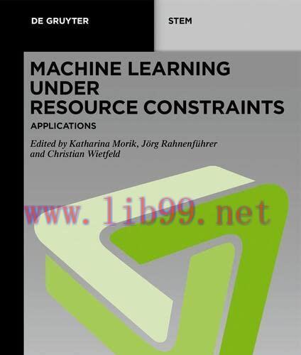 [FOX-Ebook]Machine Learning under Resource Constraints, Volume 3: Applications