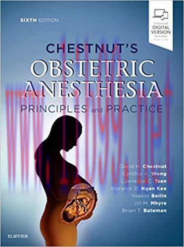 [PDF]Chestnut&rsquo;s Obstetric Anesthesia: Principles and Practice 6th Edition