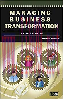 (PDF)Managing Business Transformation &ndash; A Practical Guide 1st Edition