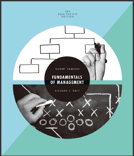 (TB)Fundamentals of Management 5th Asia Pacific Edition by Danny Samson.zip