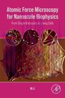[PDF]Atomic Force Microscopy for Nanoscale Biophysics