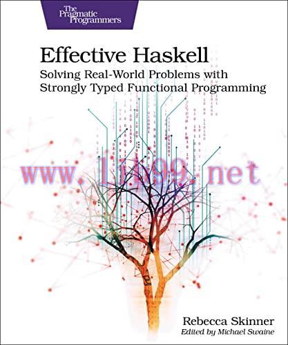 [FOX-Ebook]Effective Haskell: Solving Real-World Problems with Strongly Typed Functional Progra...