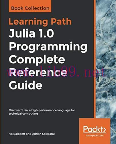 [FOX-Ebook]Julia 1.0 Programming Complete Reference Guide