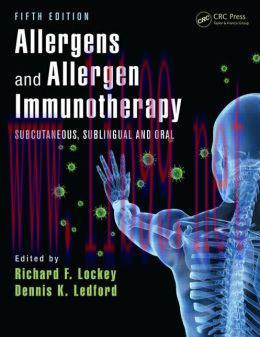 [AME]Allergens and Allergen Immunotherapy: Subcutaneous, Sublingual and Oral, 5th Edition